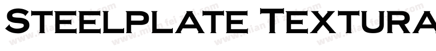 Steelplate Textura R字体转换